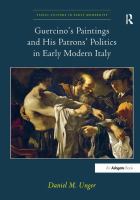 Guercino's paintings and his patrons' politics in early modern Italy /
