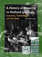 A history of brewing in Holland, 900-1900 economy, technology, and the state /