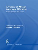 A theory of African American offending race, racism, and crime /