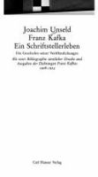 Franz Kafka, ein Schriftstellerleben : die Geschichte seiner Veröffentlichungen mit einer Bibliographie sämtlicher Drucke und Ausgaben der Dichtungen Franz Kafkas 1908-1924 /