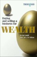 Buying and Selling a Business for Wealth.