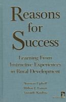 Reasons for success : learning from instructive experiences in rural development /