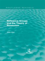 Reference Groups and the Theory of Revolution (Routledge Revivals).