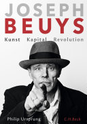 Joseph Beuys : Kunst, Kapital, Revolution /