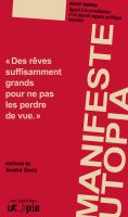 Le manifeste Utopia : Deuxième édition augmentée et réactualisée.