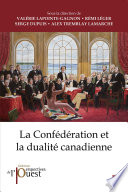 La Confédération et la dualité canadienne