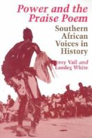 Power and the praise poem : southern African voices in history /