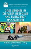 Case studies in disaster response and emergency management