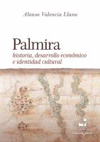 Palmira : historia, desarrollo económico e identidad cultural /