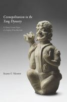 Cosmopolitanism in the Tang Dynasty : a Chinese ceramic figure of a Sogdian wine-merchant /