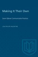 Making it their own : seven Ojibwe communicative practices /