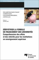 Démystifier la Formule de Financement des Universités Compréhension des Effets et des Intérêts Pour les Institutions en Enseignement Supérieur.