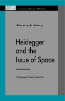Heidegger and the issue of space : thinking on exilic grounds /