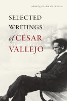 Selected writings of César Vallejo /
