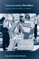 Transnationalizing Viet Nam : community, culture, and politics in the diaspora /