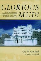 Glorious mud! : ancient and contemporary earthen design and construction in North Africa, Western Europe, the Near East, and Southwest Asia /