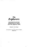 The explorers : nineteenth century expeditions in Africa and the American West /