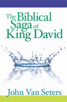 The Biblical Saga of King David.