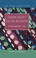 Immigrant integration a cross-national study /
