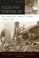 Food and everyday life on Kentucky family farms, 1920-1950 /