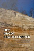 Het Groot Profielenboek : Fysische geografie voor archeologen.