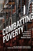 Combating poverty : Quebec's pursuit of a distinctive welfare state /