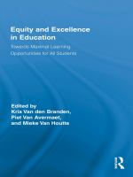 Equity and Excellence in Education : Towards Maximal Learning Opportunities for All Students.