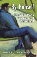 By himself : the older man's experience of widowhood /