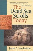 The Dead Sea scrolls today /