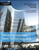Mastering Autodesk Revit Architecture 2014 : Autodesk Official Press.