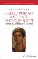 A Companion to Greco-Roman and Late Antique Egypt.