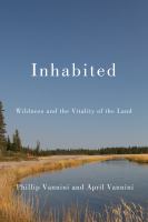 Inhabited wildness and the vitality of the land /