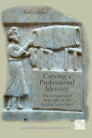 Carving a professional identity the occupational epigraphy of the Roman Latin West /