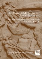 El Instrumental de Pesca en el Fretum Gaditanum (siglos V A. C. - VI D. C. ) Análisis Tipo-Cronológico y Comparativa Atlántico-mediterránea.