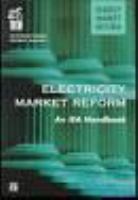 Electricity market reform an IEA handbook /
