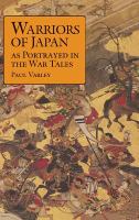 Warriors of Japan as portrayed in the war tales /