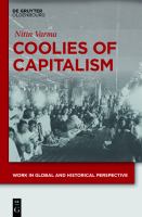 Coolies of capitalism Assam tea and the making of Coolie labour /