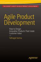 Agile Product Development How to Design Innovative Products That Create Customer Value /