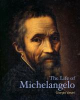 The life of Michelangelo /