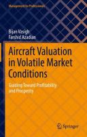 Aircraft Valuation in Volatile Market Conditions Guiding Toward Profitability and Prosperity /