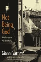 Not being God a collaborative autobiography /