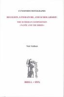 Religion, literature, and scholarship the Sumerian composition Nanše and the birds, with a catalogue of Sumerian bird names /