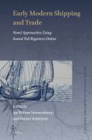 Early Modern Shipping and Trade : Novel Approaches Using Sound Toll Registers Online.
