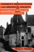 Women's monasticism and medieval society : nunneries in France and England, 890-1215 /