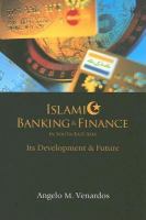 Islamic banking & finance in South-east Asia its developments & future /