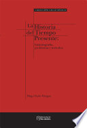 Historia del tiempo presente historiografía, problemas y métodos /