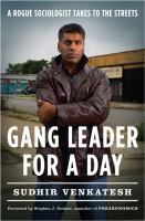 Gang leader for a day : a rogue sociologist takes to the streets /