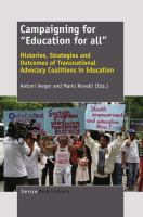 Campaigning for Education for All : Histories, Strategies and Outcomes of Transnational Advocacy Coalitions in Education.