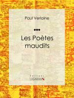 Les Poètes Maudits.