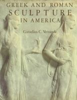 Greek and Roman sculpture in America /